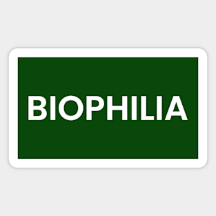 BIOPHILIA Magnet